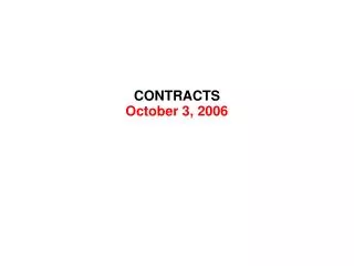 CONTRACTS October 3, 2006
