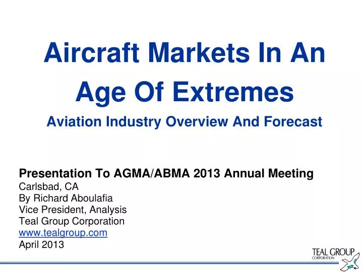 aircraft markets in an age of extremes aviation industry overview and forecast