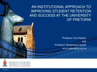 Professor Ana Naidoo and Professor Nthabiseng Ogude a na.naidoo@up.ac.za