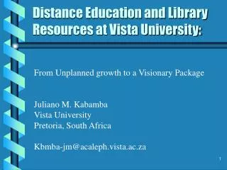 Distance Education and Library Resources at Vista University: