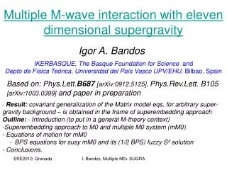 Multiple M-wave interaction with eleven dimensional supergravity