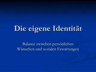 die eigene identit t