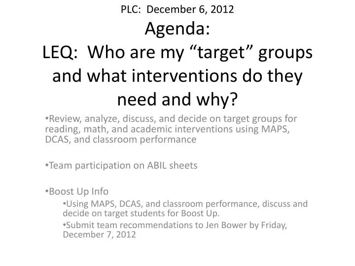 plc december 6 2012 agenda leq who are my target groups and what interventions do they need and why
