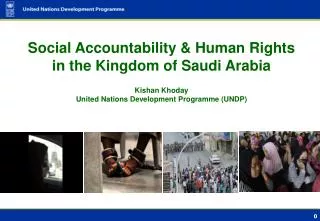 Social Accountability &amp; Human Rights in the Kingdom of Saudi Arabia Kishan Khoday