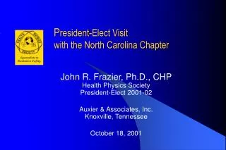 P resident-Elect Visit with the North Carolina Chapter