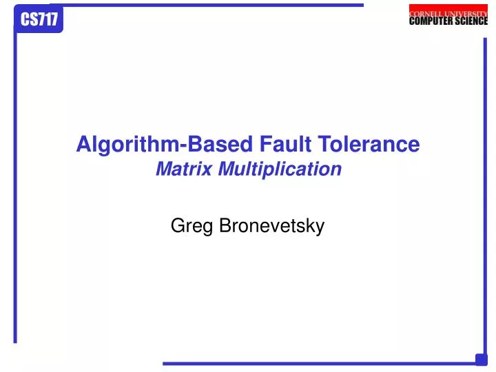 algorithm based fault tolerance matrix multiplication