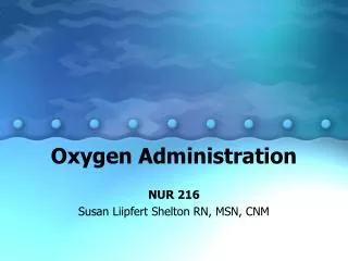 Oxygen Administration