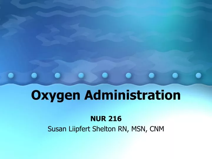 oxygen administration