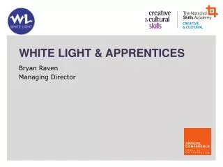 White Light &amp; Apprentices