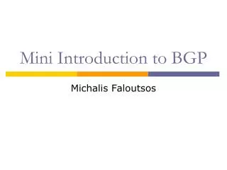 Mini Introduction to BGP