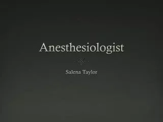 Anesthesiologist