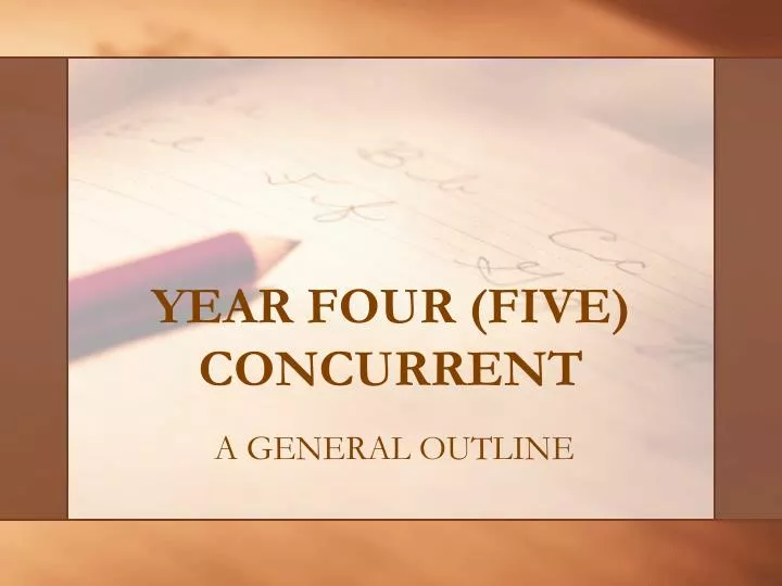 year four five concurrent