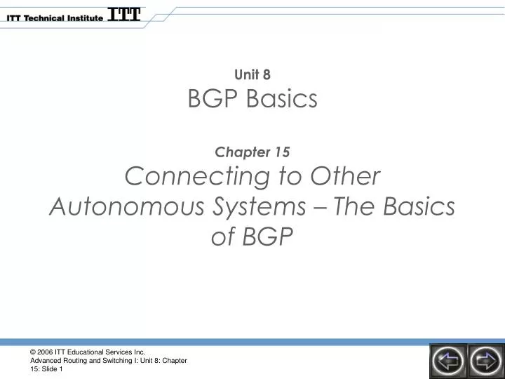 unit 8 bgp basics chapter 15 connecting to other autonomous systems the basics of bgp