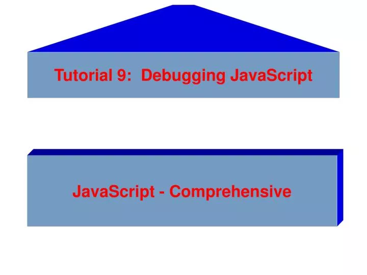 tutorial 9 debugging javascript