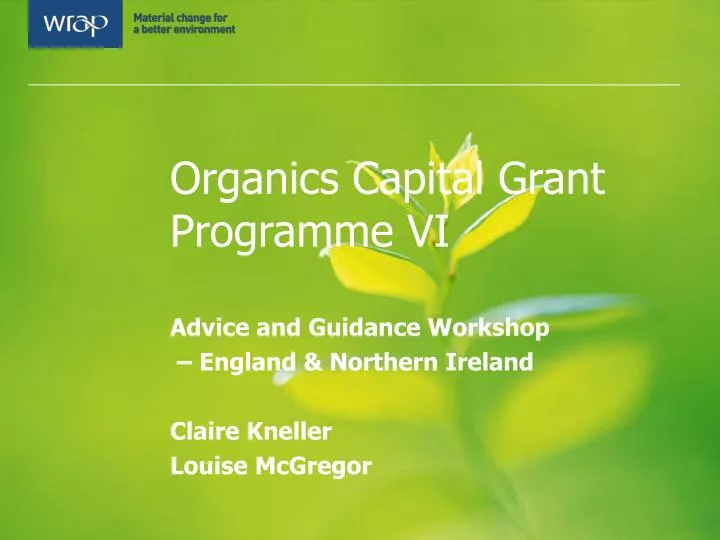 organics capital grant programme vi