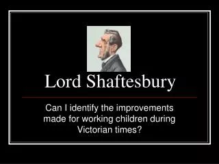 Lord Shaftesbury