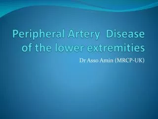 Peripheral Artery Disease of the lower extremities