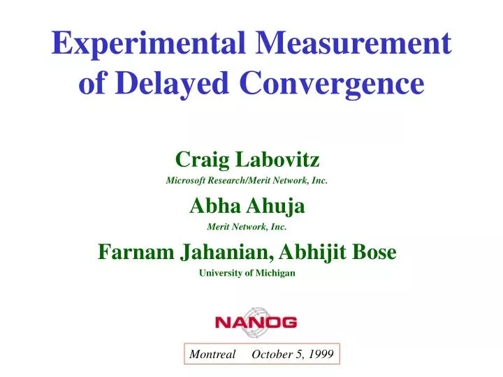 experimental measurement of delayed convergence