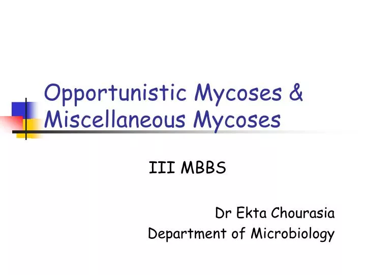 opportunistic mycoses miscellaneous mycoses