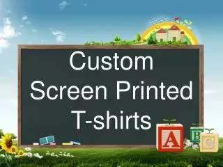 Custom Screen Printed Tshirts