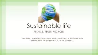 Sustainable life