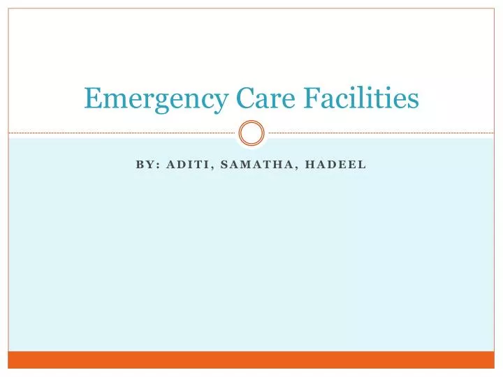 emergency care facilities