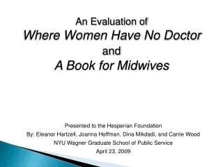 An Evaluation of Where Women Have No Doctor and A Book for Midwives