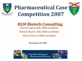 Pharmaceutical Case Competition 2007