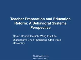 Teacher Preparation and Education Reform: A Behavioral Systems Perspective