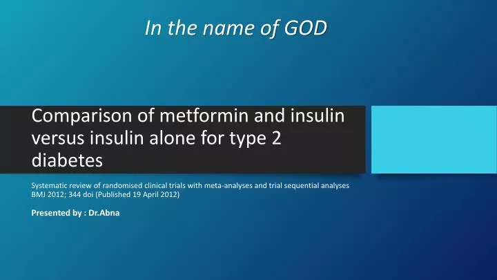 comparison of metformin and insulin versus insulin alone for type 2 diabetes