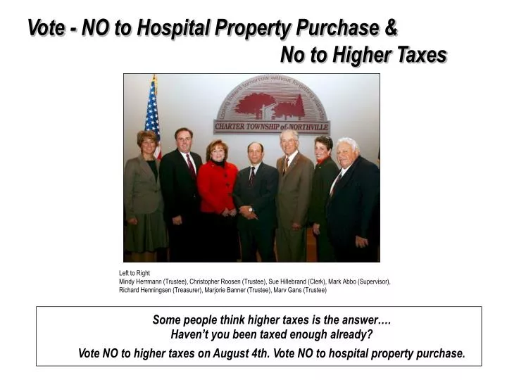 vote no to hospital property purchase no to higher taxes
