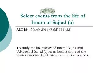 Select events from the life of Imam al-Sajjad (a)