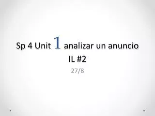 sp 4 unit 1 analizar un anuncio il 2