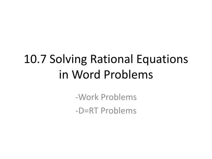 10 7 solving rational equations in word problems