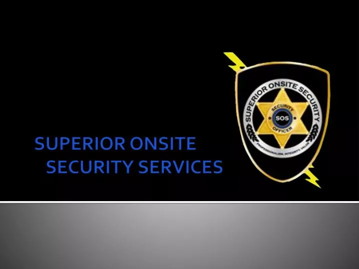superior onsite security services