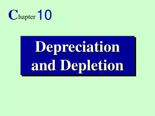 Depreciation and Depletion