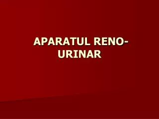 aparatul reno urinar