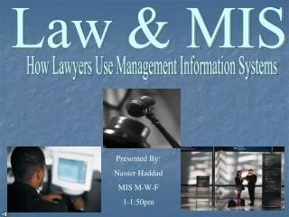 Law &amp; MIS