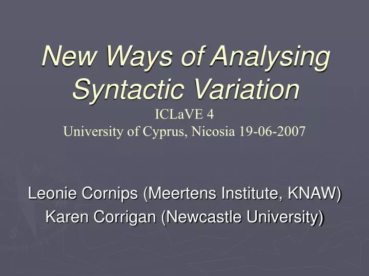 new ways of analysing syntactic variation iclave 4 university of cyprus nicosia 19 06 2007