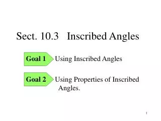 Sect. 10.3 Inscribed Angles
