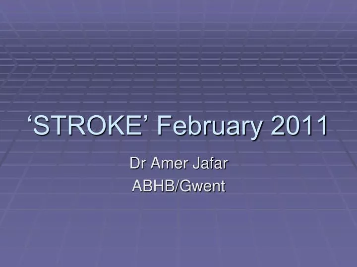 stroke february 2011
