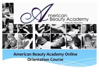 American Beauty Academy Online Orientation Course