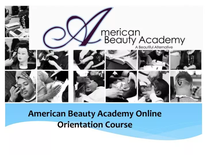 american beauty academy online orientation course