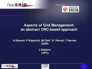 Aspects of Grid Management: an abstract ORC-based approach