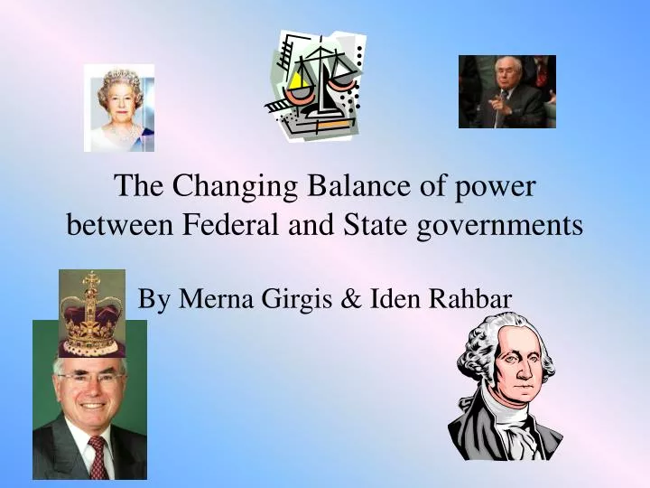 the changing balance of power between federal and state governments