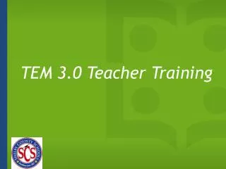 TEM 3.0 Teacher Training