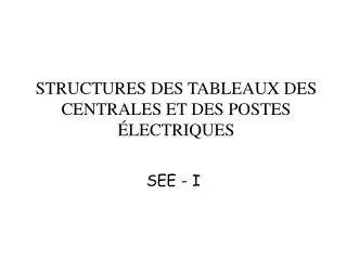 structures des tableaux des centrales et des postes lectriques