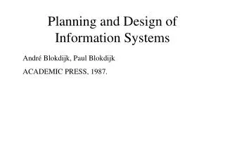planning and design of information systems