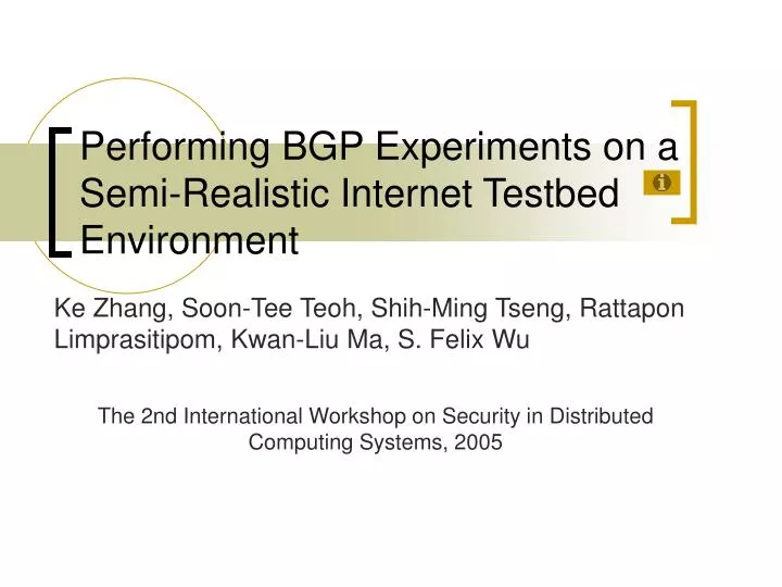 performing bgp experiments on a semi realistic internet testbed environment