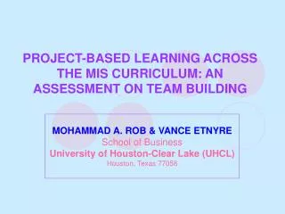 PROJECT-BASED LEARNING ACROSS THE MIS CURRICULUM: AN ASSESSMENT ON TEAM BUILDING